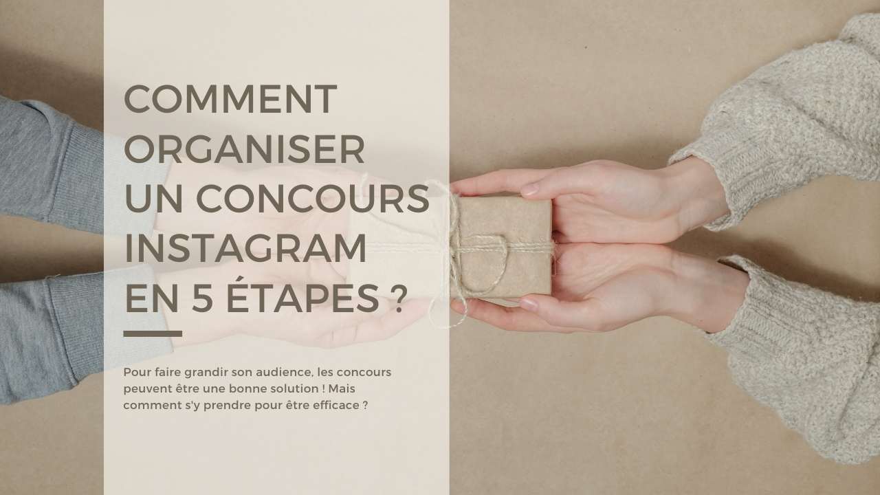 Comment organiser un concours Instagram en 5 étapes