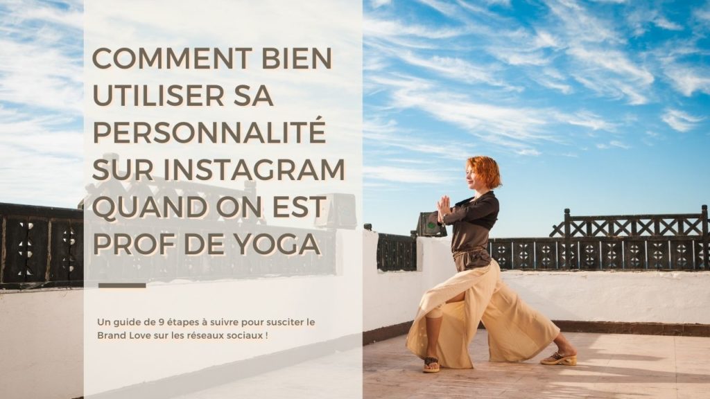 Prof de yoga, utiliser sa personnalité