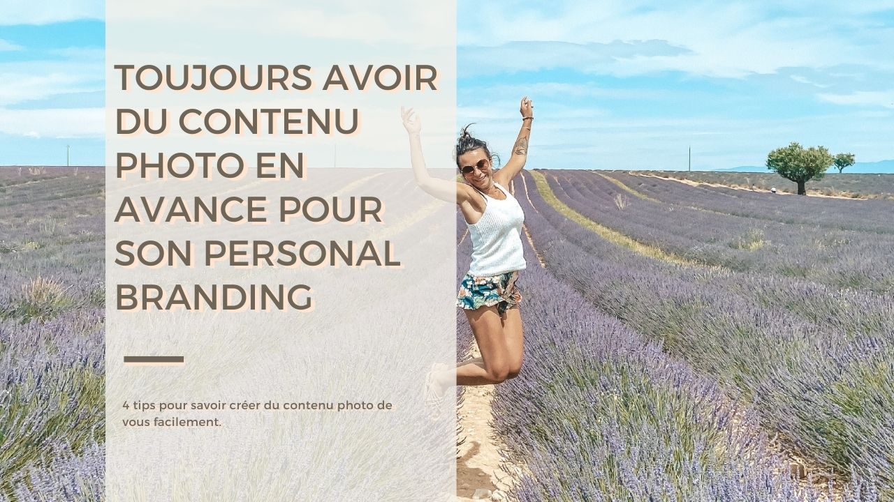 Comment créer du contenu photo facilement quand on fait du personal Branding